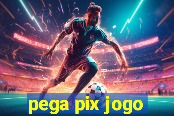 pega pix jogo